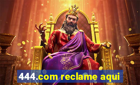 444.com reclame aqui